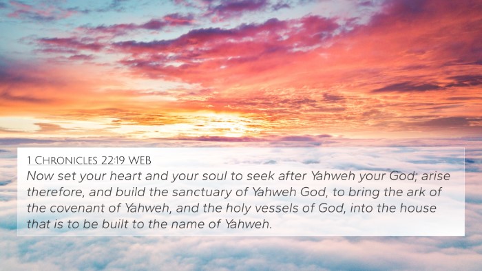1 Chronicles 22:19 WEB Bible Verse Image