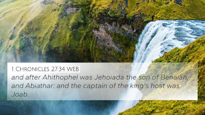 1 Chronicles 27:34 WEB 4K Wallpaper - and after Ahithophel was Jehoiada the son of - 4K Wallpaper Bible Verse