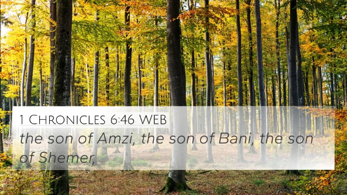 1 Chronicles 6:46 WEB 4K Wallpaper - the son of Amzi, the son of Bani, the son of - 4K Wallpaper Bible Verse
