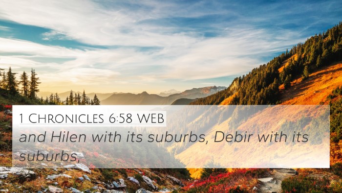 1 Chronicles 6:58 WEB 4K Wallpaper - and Hilen with its suburbs, Debir with its - 4K Wallpaper Bible Verse