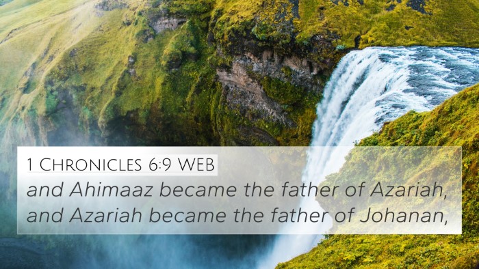 1 Chronicles 6:9 WEB 4K Wallpaper - and Ahimaaz became the father of Azariah, and - 4K Wallpaper Bible Verse