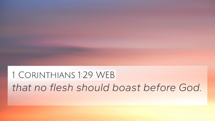1 Corinthians 1:29 WEB Bible Verse Image