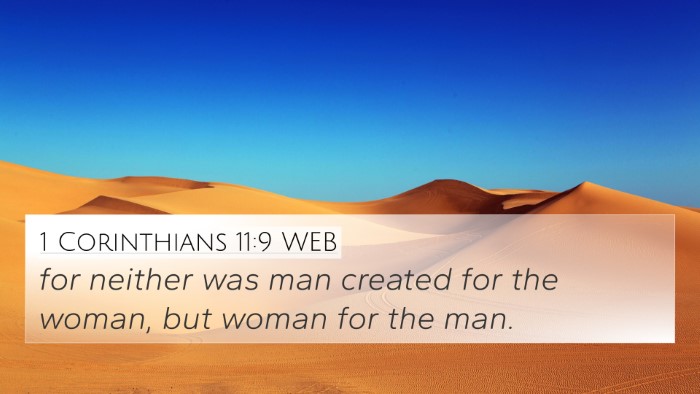 1 Corinthians 11:9 WEB 4K Wallpaper - for neither was man created for the woman, but - 4K Wallpaper Bible Verse