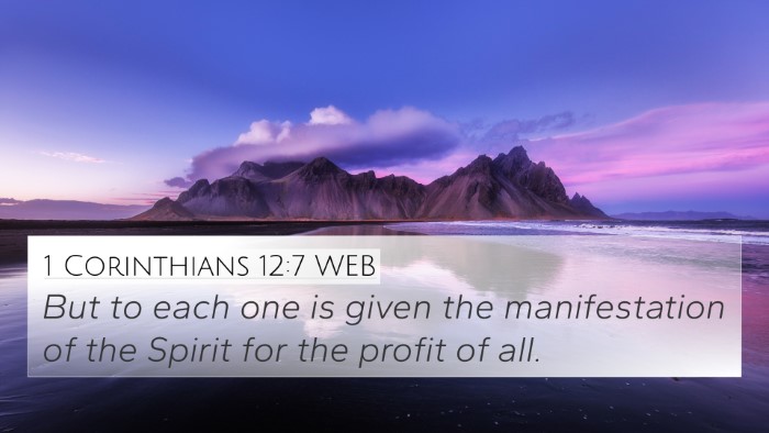 1 Corinthians 12:7 WEB Bible Verse Image