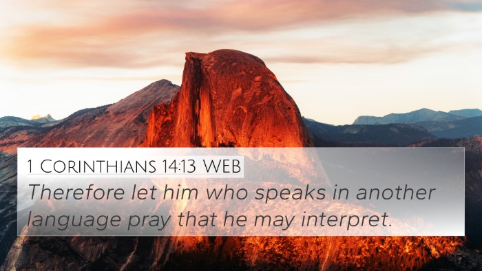 1 Corinthians 14:13 WEB 4K Wallpaper - Therefore let him who speaks in another language - 4K Wallpaper Bible Verse