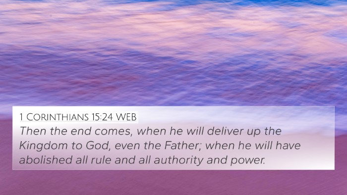 1 Corinthians 15:24 WEB Bible Verse Image