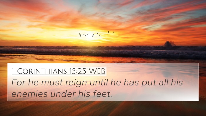 1 Corinthians 15:25 WEB Bible Verse Image