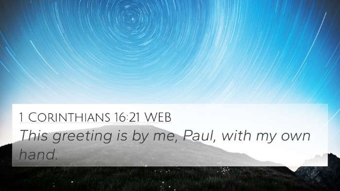 1 Corinthians 16:21 WEB 4K Wallpaper - This greeting is by me, Paul, with my own - 4K Wallpaper Bible Verse