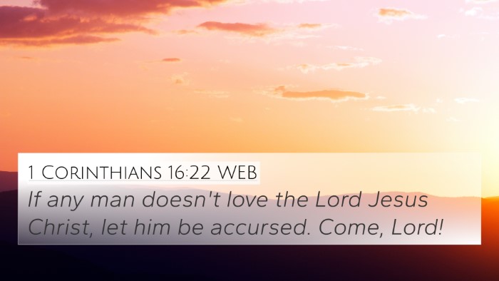 1 Corinthians 16:22 WEB Bible Verse Image