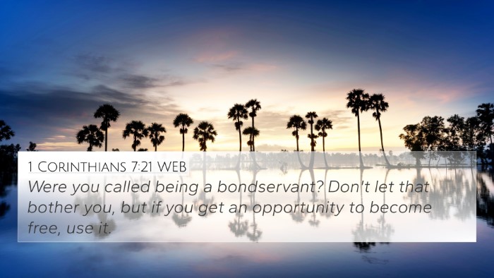 1 Corinthians 7:21 WEB Bible Verse Image