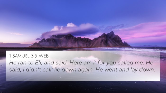1 Samuel 3:5 WEB 4K Wallpaper - He ran to Eli, and said, Here am I; for you - 4K Wallpaper Bible Verse