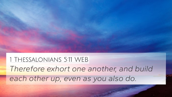 1 Thessalonians 5:11 WEB Bible Verse Image