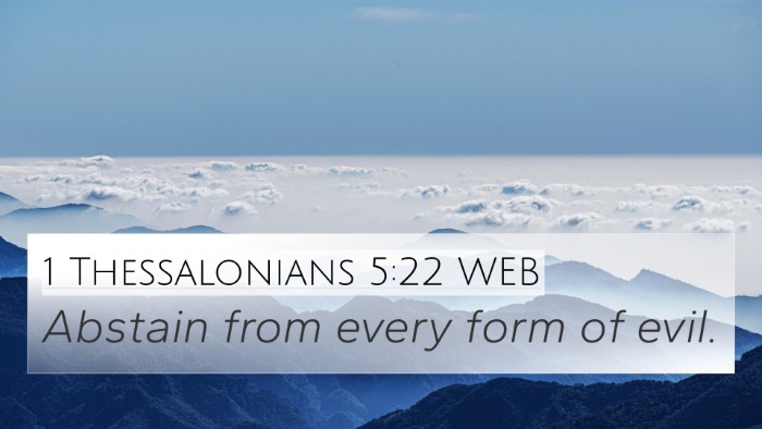 1 Thessalonians 5:22 WEB 4K Wallpaper - Abstain from every form of - 4K Wallpaper Bible Verse
