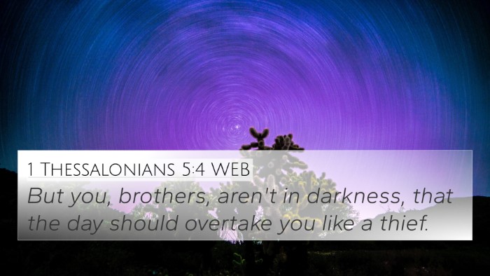 1 Thessalonians 5:4 WEB Bible Verse Image