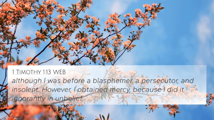 1 Timothy 1:13 WEB Bible Verse Image
