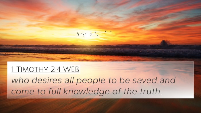1 Timothy 2:4 WEB 4K Wallpaper - who desires all people to be saved and come to - 4K Wallpaper Bible Verse