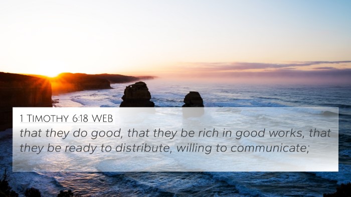 1 Timothy 6:18 WEB Bible Verse Image