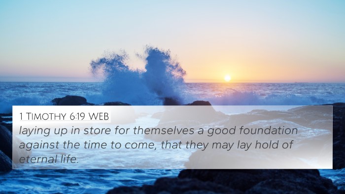 1 Timothy 6:19 WEB Bible Verse Image