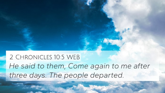 2 Chronicles 10:5 WEB Bible Verse Image
