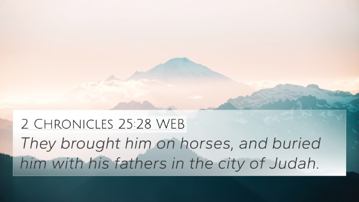 2 Chronicles 25:28 WEB 4K Wallpaper - They brought him on horses, and buried him with - 4K Wallpaper Bible Verse