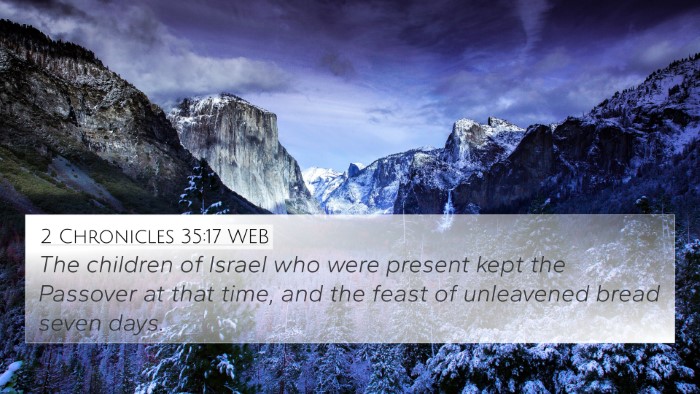 2 Chronicles 35:17 WEB 4K Wallpaper - The children of Israel who were present kept the - 4K Wallpaper Bible Verse