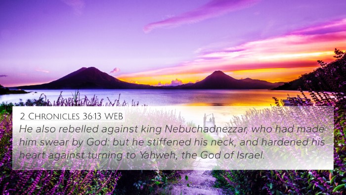 2 Chronicles 36:13 WEB Bible Verse Image