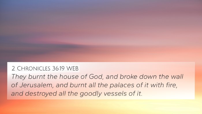 2 Chronicles 36:19 WEB Bible Verse Image