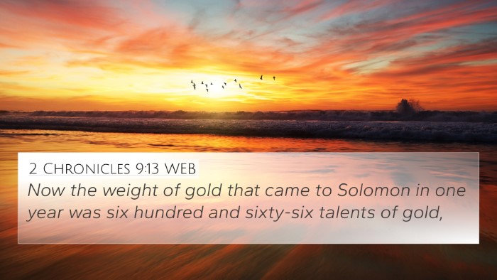 2 Chronicles 9:13 WEB Bible Verse Image