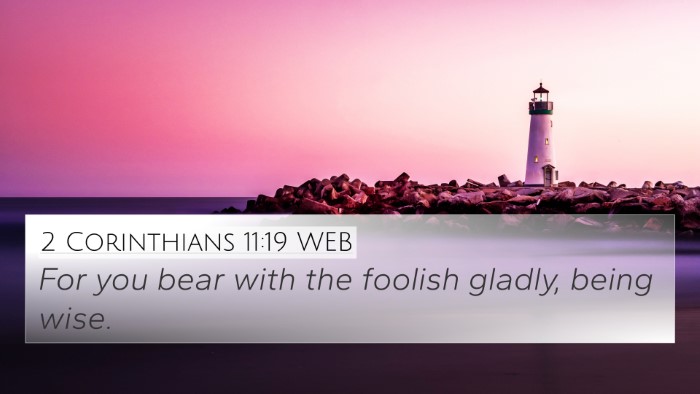 2 Corinthians 11:19 WEB Bible Verse Image