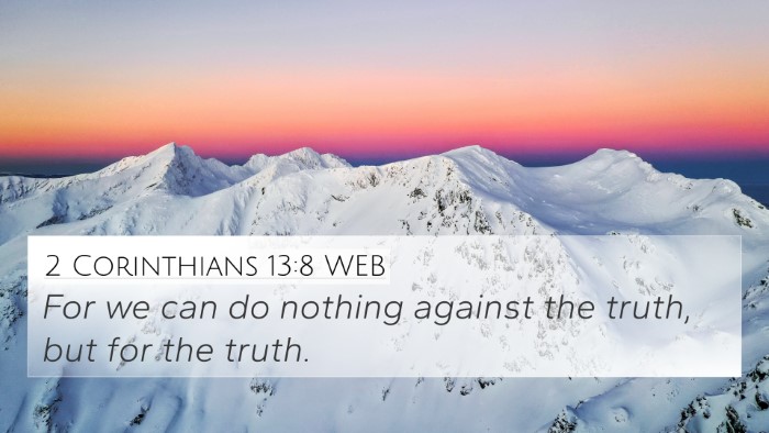 2 Corinthians 13:8 WEB Bible Verse Image