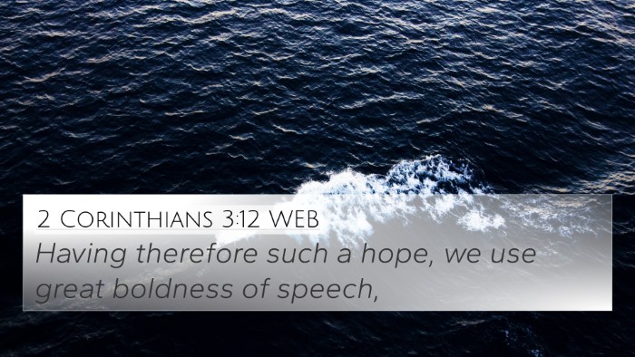 2 Corinthians 3:12 WEB Bible Verse Image
