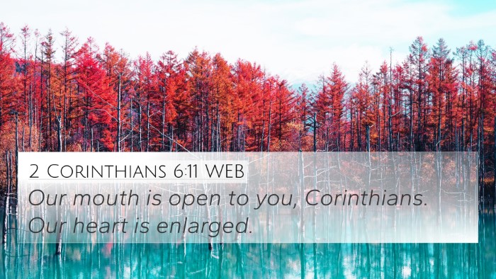 2 Corinthians 6:11 WEB 4K Wallpaper - Our mouth is open to you, Corinthians. Our heart - 4K Wallpaper Bible Verse