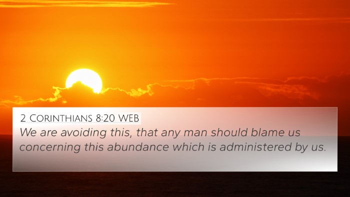 2 Corinthians 8:20 WEB Bible Verse Image