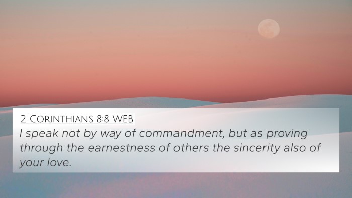 2 Corinthians 8:8 WEB Bible Verse Image