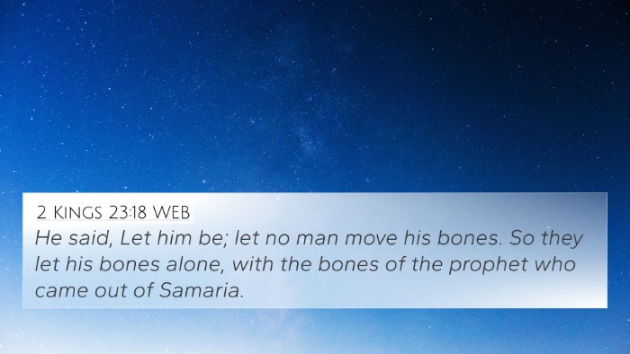 2 Kings 23:18 WEB 4K Wallpaper - He said, Let him be; let no man move his bones. - 4K Wallpaper Bible Verse