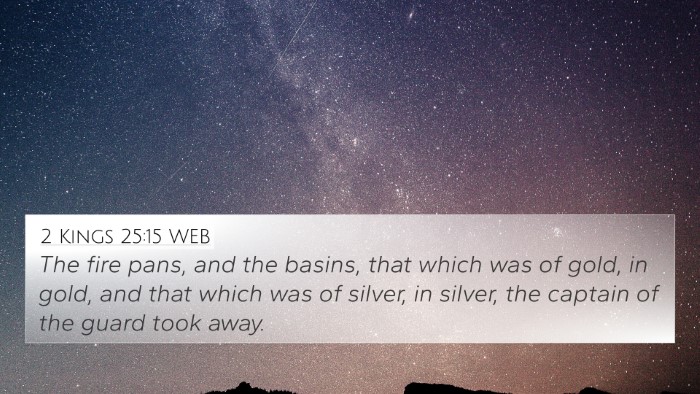 2 Kings 25:15 WEB Bible Verse Image