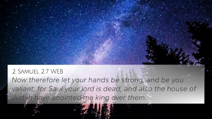 2 Samuel 2:7 WEB Bible Verse Image