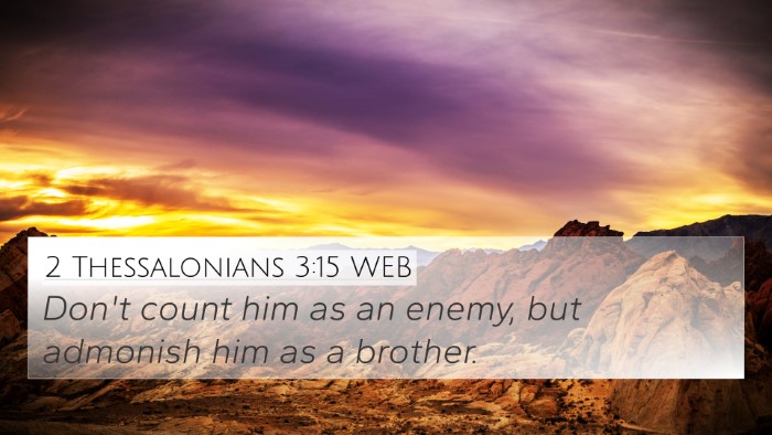 2 Thessalonians 3:15 WEB Bible Verse Image