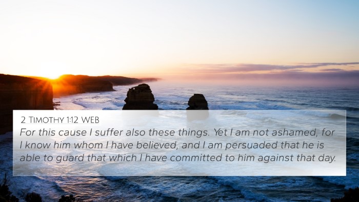 2 Timothy 1:12 WEB Bible Verse Image