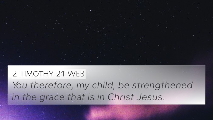 2 Timothy 2:1 WEB Bible Verse Image