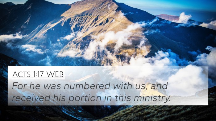 Acts 1:17 WEB Bible Verse Image
