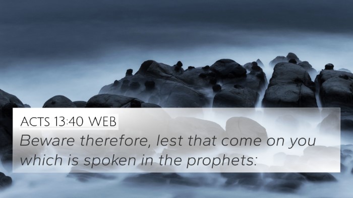 Acts 13:40 WEB Bible Verse Image