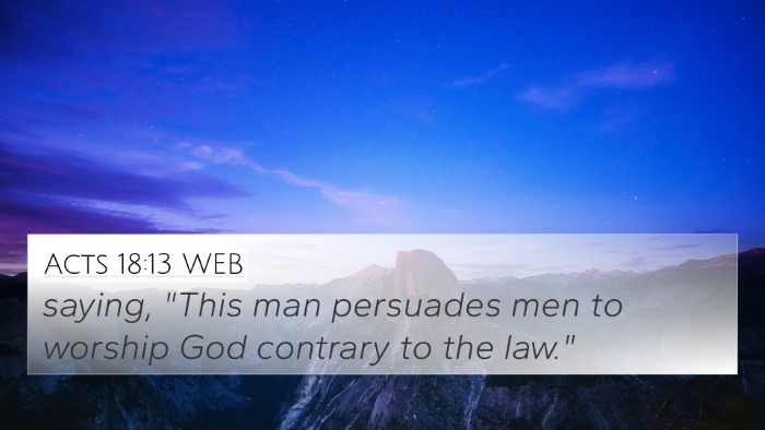 Acts 18:13 WEB Bible Verse Image