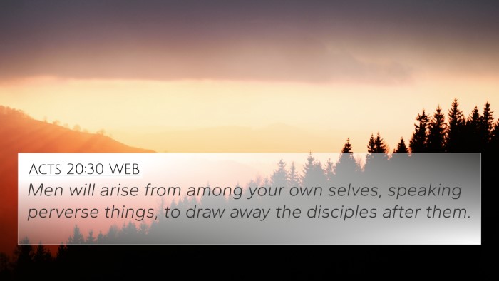 Acts 20:30 WEB Bible Verse Image