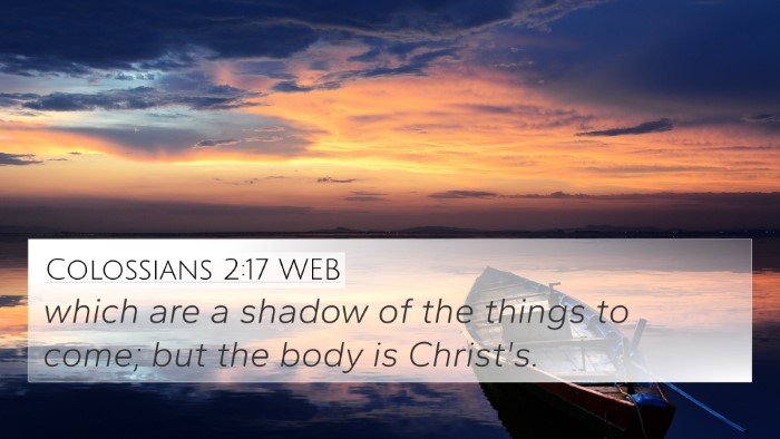Colossians 2:17 WEB Bible Verse Image