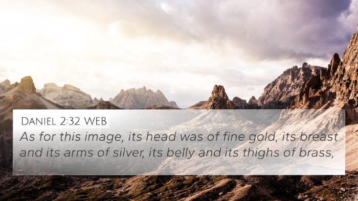 Daniel 2:32 WEB Bible Verse Image