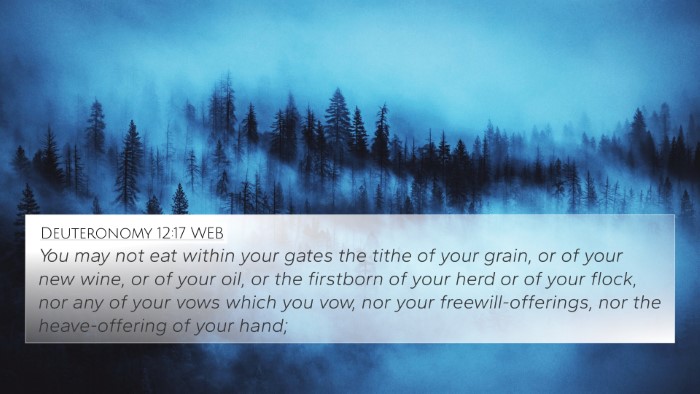Deuteronomy 12:17 WEB Bible Verse Image