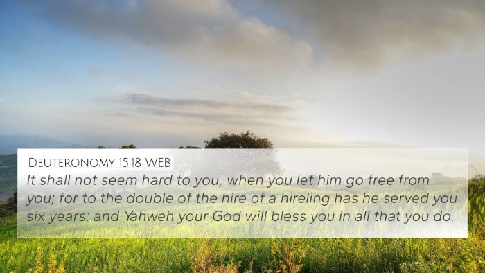 Deuteronomy 15:18 WEB Bible Verse Image