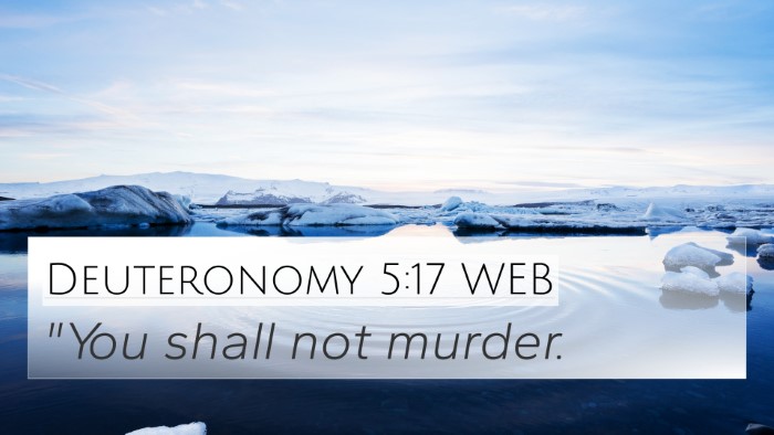 Deuteronomy 5:17 WEB Bible Verse Image