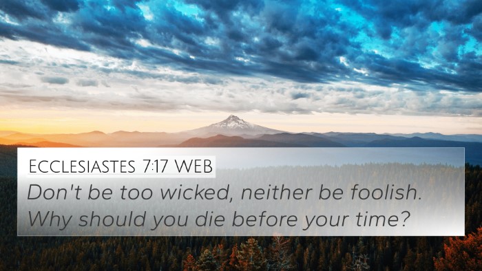 Ecclesiastes 7:17 WEB Bible Verse Image